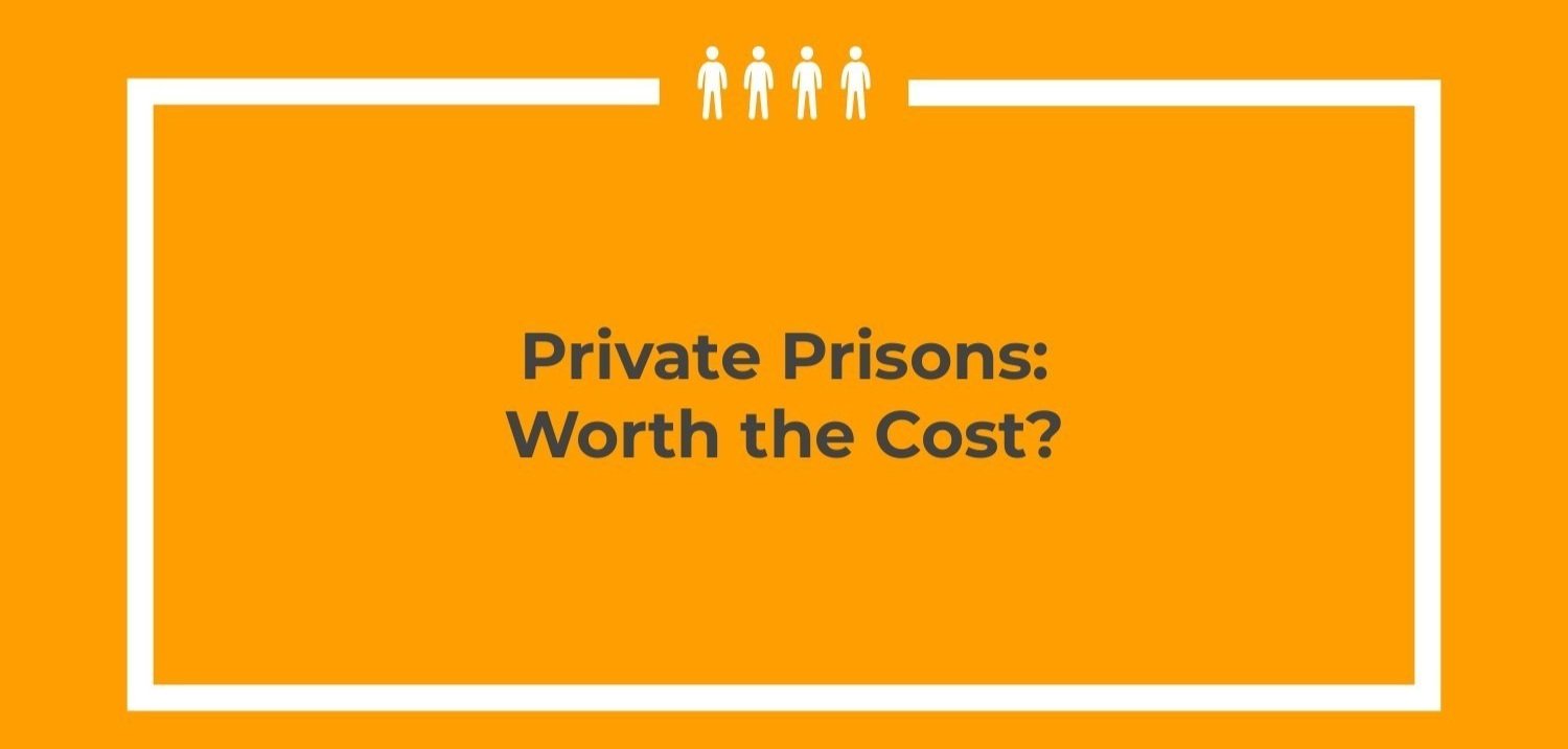 The Cost of the Private Prison System